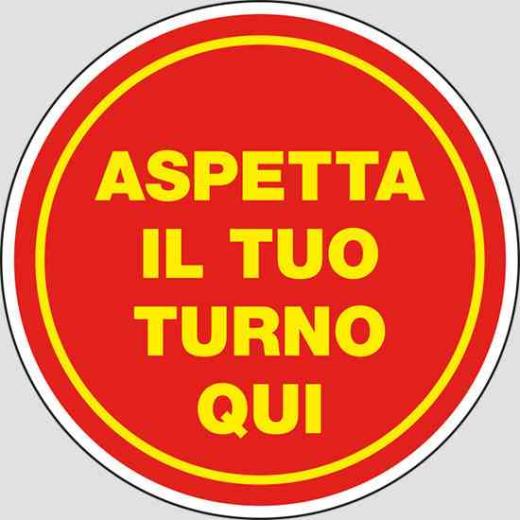 1,0 PZ Di ETIC.ADES. D.20CM. ASPETTA IL TUO TURNO QUI