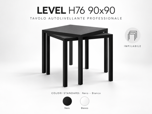 Tavolo professionale autolivellante Level H76 90x90 cm per bar ristoranti e dehors