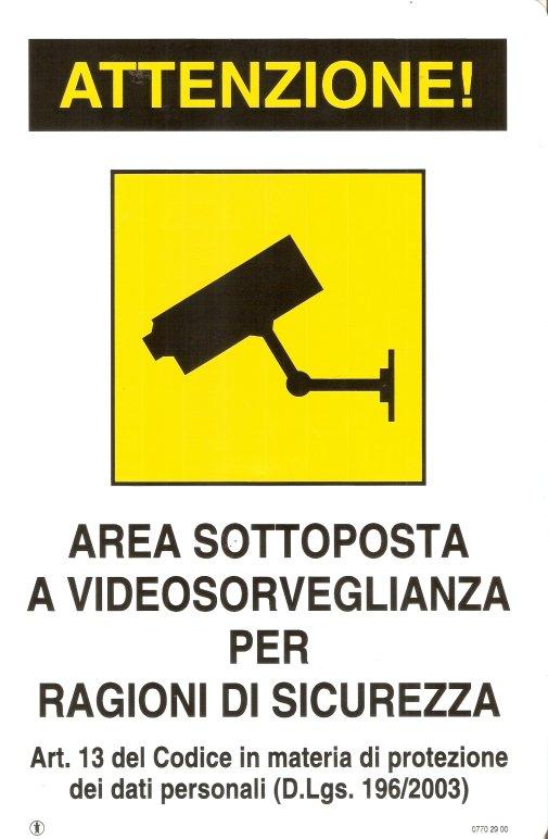 CARTELLO TARGA CM 20X30 AREA VIDEOSORVEGLIATA SOTTOPOSTA A VIDEOSORVEGLIANZA