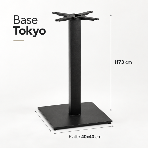 Base tavolo professionale Tokyo H73 cm 40x40 cm per tavoli bar ristoranti e contract